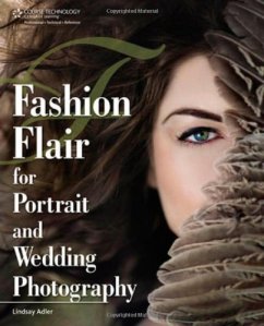 Fashion Flair for Portrait and Wedding Photography(2011)
